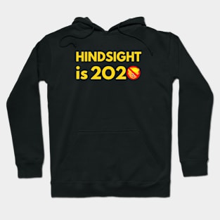 Hindsight is 2020 Hoodie